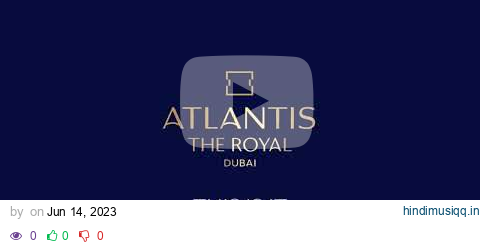 2 Bedroom at Atlantis The Royal Residences pagalworld mp3 song download