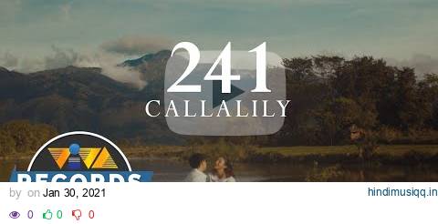 241 - Callalily [Official Music Video] | Rico Blanco Songbook pagalworld mp3 song download