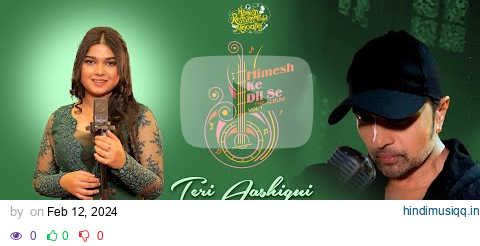 Teri Aashiqui Kaa Saawan (Studio Version) | Himesh Ke Dil Se The Album | Himesh Reshammiya| Ankona | pagalworld mp3 song download