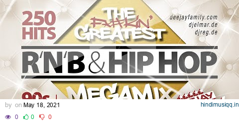 The Greatest RnB & Hip Hop Megamix Ever ★ 90s & 2000s ★ 250 Hits ★ Best Of ★ Old School pagalworld mp3 song download