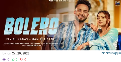 BOLERO - Elvish Yadav & Manisha Rani ( Official Video ) | Asees Kaur | Tu baith ton sahi bolero mein pagalworld mp3 song download