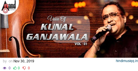 Voice Of Kunal Ganjwala Vol - 1 | Kannada Audio Jukebox 2019 | Anand Audio | Kannada Songs pagalworld mp3 song download