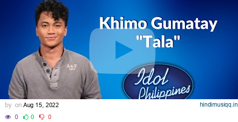 FULL PERFORMANCE Khimo Gumatay - Tala | Solo Round | Idol Philippines Season 2  w/ Judges Comments pagalworld mp3 song download