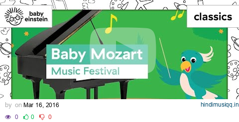 Baby Mozart Music Festival | Classical Music for Toddlers | Baby Einstein | Full Episode pagalworld mp3 song download