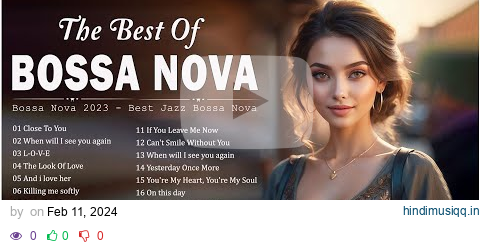 Best Bossa Nova Songs 🎋 Most Old Jazz Bossa Nova Beautiful Songs - Relaxing Bossa Nova Covers 2024 pagalworld mp3 song download