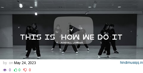 This Is How We Do It by Montell Jordan | Choreography by MFEC pagalworld mp3 song download