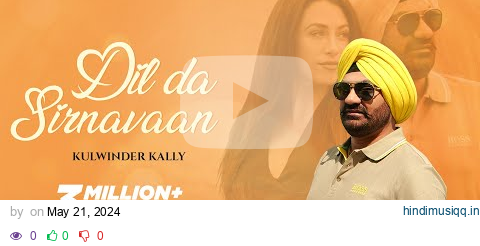 Dil Da Sirnavaan  Kulwinder Kally | Jaggi Singh | New Punjabi Song 2024 | Latest Punjabi Song 2024 pagalworld mp3 song download