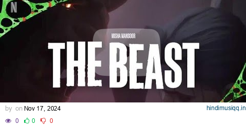 Misha Mansoor-THE BEAST (Official Visualizer)#arcane pagalworld mp3 song download