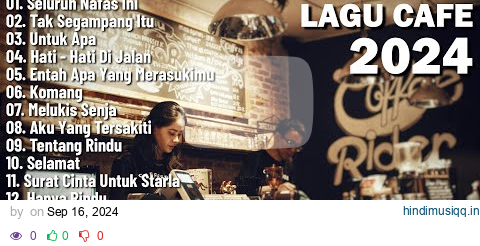 Lagu Cafe Santai Enak di Dengar - Akustik Terbaik 2024 pagalworld mp3 song download