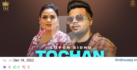 Tochan (Visuals) Lopon Sidhu | Gurlej Akhtar | Mxrci | Taz Studios |  Punjabi Songs 2022 pagalworld mp3 song download