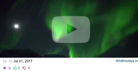 6HRS of Northern Lights Video with Soft Angelic Music for Deep Relaxation & Sleep pagalworld mp3 song download