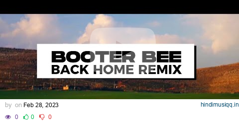 Booter Bee - Back Home Remix [Music Video] R Media Official pagalworld mp3 song download