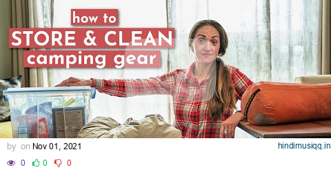 How to Clean and Store Camping Gear After a Trip (at home tips and storage ideas) pagalworld mp3 song download