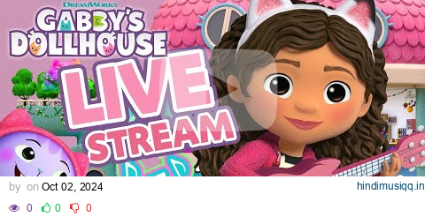 🔴 Gabby's Dollhouse 24/7 - MUSIC & FRIENDS MARATHON 😻 Livestream for Kids ✨ Cartoons for Children 😻 pagalworld mp3 song download