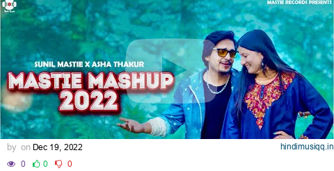 Mastie Mashup 2022 • Sunil Mastie & Asha Thakur pagalworld mp3 song download