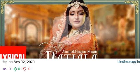 Patiala (Lyrical Song) Anmol Gagan Maan | Jatinder Jeetu | Surjit Khairhwala | New Punjabi Song 2020 pagalworld mp3 song download