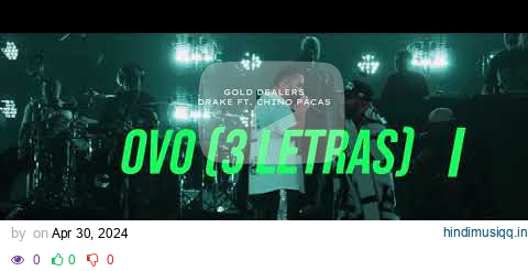 Chino Pacas (ft. Drake) - 3 Letras (OVO) pagalworld mp3 song download