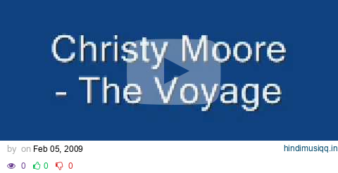 Christy Moore - The Voyage pagalworld mp3 song download