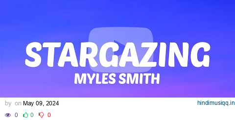 Myles Smith - Stargazing (Lyrics) pagalworld mp3 song download