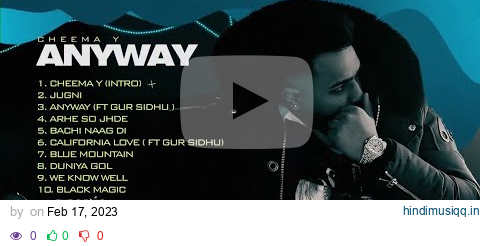 ANYWAY (Full Album) Cheema Y | Gur Sidhu | New Punjabi Songs 2023 | Punjabi Songs pagalworld mp3 song download