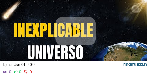 8 MISTERIOS Inexplicables Del Universo Que Te Harán Dudar de Todo pagalworld mp3 song download