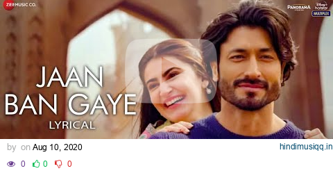 Jaan Ban Gaye - Lyrical | Khuda Haafiz | Vidyut J | Shivaleeka O | Mithoon Ft. Vishal M, Asees Kaur pagalworld mp3 song download