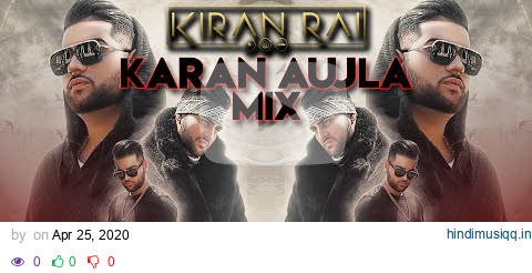 Karan Aujla Mix | Kiran Rai | Back To Back Hits | Offical Video | Latest 2020 Mix pagalworld mp3 song download