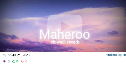 Maheroo (slowed+reverb) #lofisong #love #musica #newmusic #trending #lofi #lovesong #lofihiphop pagalworld mp3 song download