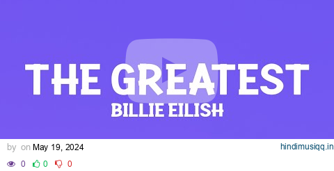 @BillieEilish - THE GREATEST (Lyrics) pagalworld mp3 song download