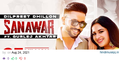 Dilpreet Dhillon | Sanawar | ft Gurlej Akhtar, Sara Gurpal | Desi Crew | Latest Punjabi Songs  2021 pagalworld mp3 song download