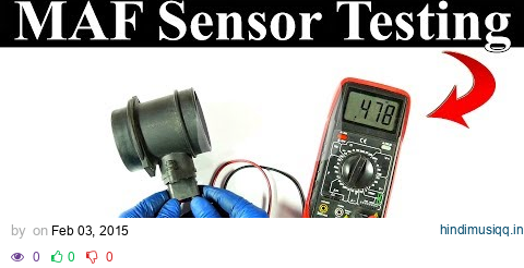 How to Test a Mass Air Flow MAF Sensor - Without a Wiring Diagram pagalworld mp3 song download