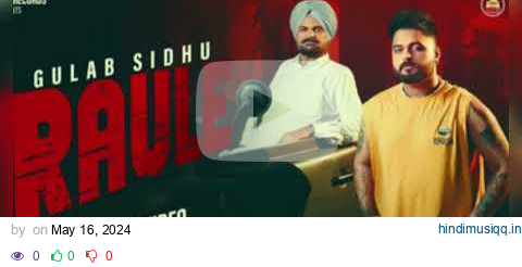 RAULE | (Official Video) | Gulab Sidhu | PS Chauhan | N Vee | Latest Punjabi... Song Slowed+Reverb pagalworld mp3 song download