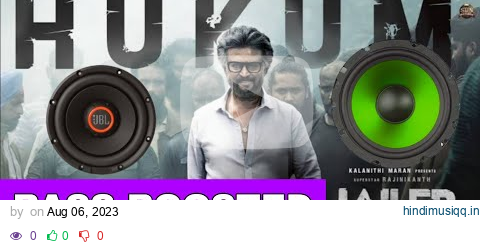 Hukum - Thalaivar Alappara Bass boosted | Jailer pagalworld mp3 song download