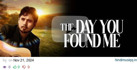 The Day You Found Me (2024) Full Faith Drama Movie pagalworld mp3 song download