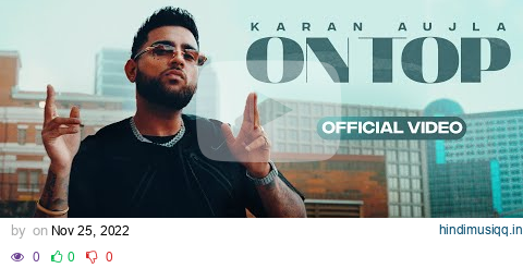 On Top (Full Video) Karan Aujla | Yeah Proof | New Punjabi Songs 2022 pagalworld mp3 song download