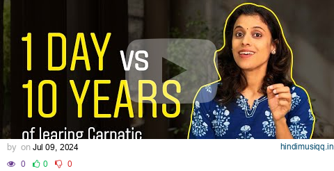 1 day vs. 10 years of learning Carnatic | Pratibha Sarathy #carnatic #carnaticmusic #musicjourney pagalworld mp3 song download