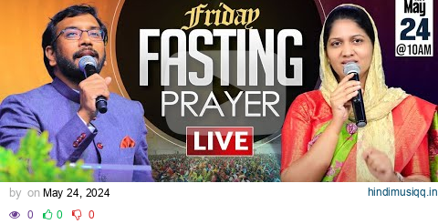 Friday Fasting Prayer | #Live | 24th May 2024 | Dr John Wesly  & Sis Blessie Wesly pagalworld mp3 song download