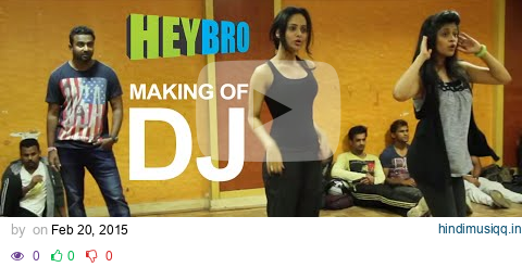 Making of 'DJ' Video Song | Hey Bro | Sunidhi Chauhan, Feat. Ali Zafar | Ganesh Acharya | T-Series pagalworld mp3 song download