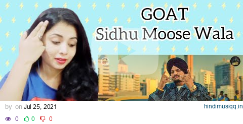 GOAT (Full Video) Sidhu Moose Wala | Reaction | Wazir Patar | Sukh Sanghera | Moosetape pagalworld mp3 song download