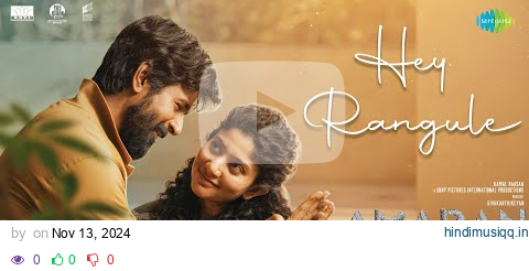 Hey Rangule - Video Song | Amaran | Sivakarthikeyan, Sai Pallavi | GV Prakash | Rajkumar Periasamy pagalworld mp3 song download