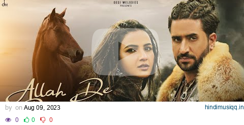 tu mere kol reh, allah de bandeya | tu meri sun,teri keh, allah de bandeya official video  b praak pagalworld mp3 song download