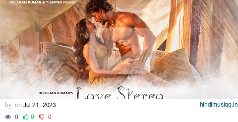 Edward Maya, Tiger J Shroff, Zahrah S Khan, Tanishk Bagchi | Love Stereo Again (Video) Bhushan Kumar pagalworld mp3 song download