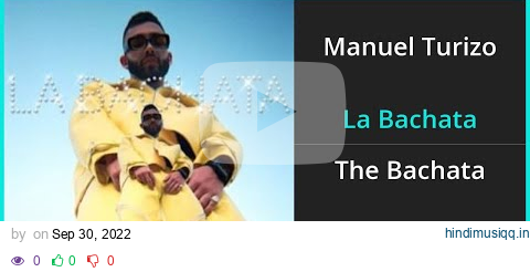 Manuel Turizo - La Bachata Lyrics English Translation - Dual Lyrics English and Spanish - Subtitles pagalworld mp3 song download