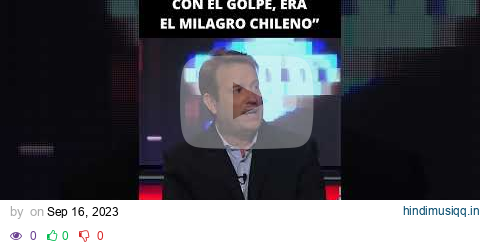 "Con el golpe Chile cambió, se hablaba del milagro chileno" pagalworld mp3 song download