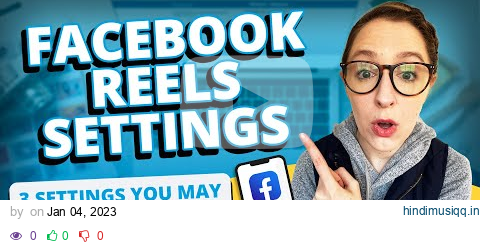 Facebook Reels Settings 3 Settings You May Not Be Aware Of! pagalworld mp3 song download