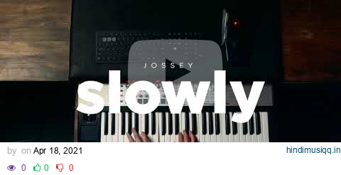 Jossey - Slowly (Official Live Session) pagalworld mp3 song download