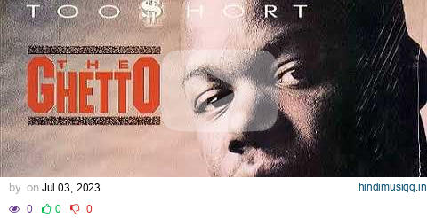 Too $hort- B2- The Ghetto- Too Short Extended Mix pagalworld mp3 song download