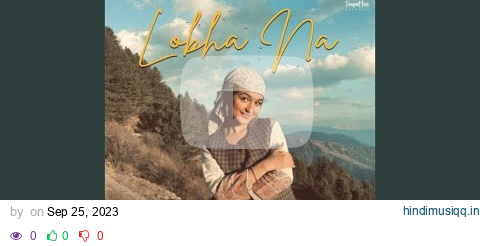 Lobha Na pagalworld mp3 song download