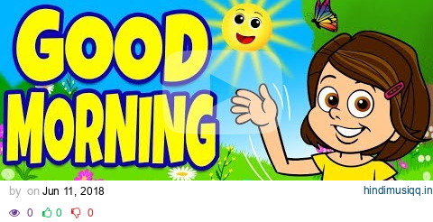 Good Morning Song ♫ Good Morning Music For Kids ♫ Brain Breaks ♫  Kids Songs by The Learning Station pagalworld mp3 song download