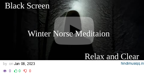 Viking Sleep Music / Norse Lullaby / Jonna Jinton Vargsangen, Winter sounds/ Black Screen pagalworld mp3 song download